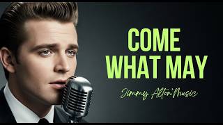 Jimmy Alton Brings Back Golden Era Crooning With Come What May