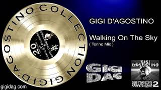 Gigi D'Agostino - Walking On The Sky ( Torino Mix )