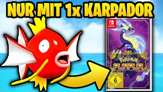 Kann man Pokémon Purpur mit nur einem Karpador durchspielen?