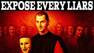 Expose Every Liar INSTANTLY using Machiavelli’s 7 Identification Tactics