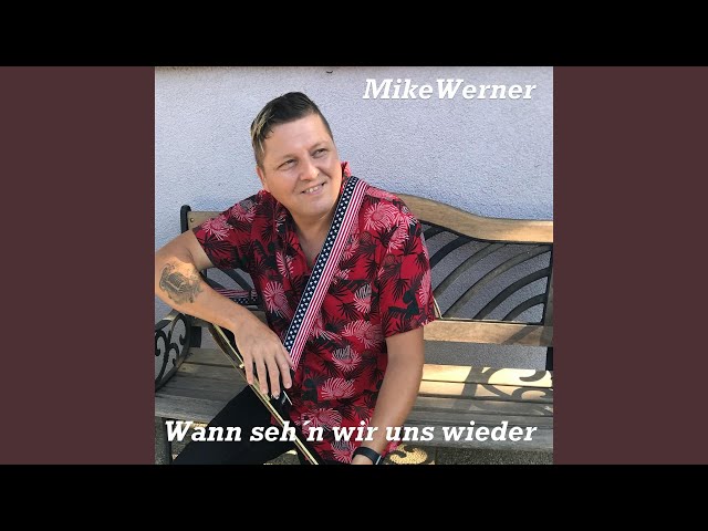 Mike Werner - Wann sehn wir uns wieder