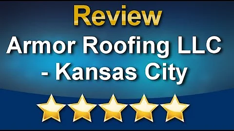 Armor Roofing LLC - Kansas City Kansas City Incred...