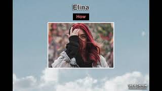 (THAISUB)  Elina - How แปลเพลง