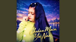 Download Lagu Chahun Main Ya Naa Download Lagu Chahun Main Ya Naa