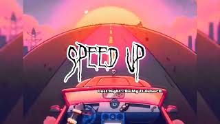 Last Night - Bii'mg ft Asher'D ( speed up )