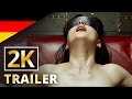 Fifty Shades of Grey -  Offizieller Trailer #1 [2K] [UHD] (Deutsch/German)