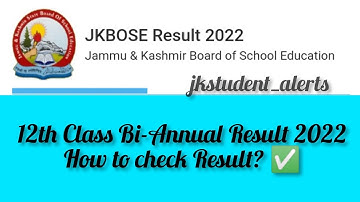 Jkbose 12th Class Bi-Annual Winter Zone Jammu Division Result 2022 🔥