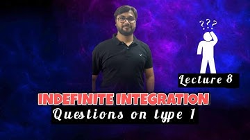 Indefinite Integration Type 1 Questions | Class 11 & 12 | IIT JEE & CET