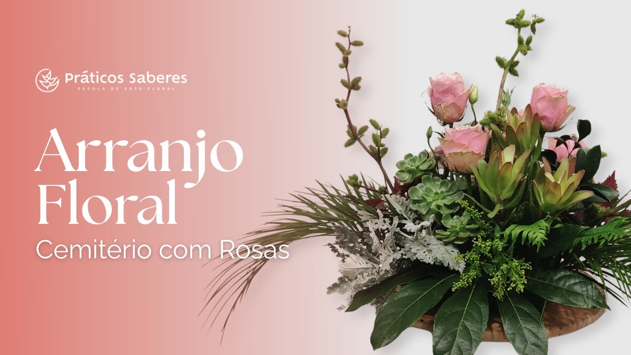 Como Fazer um Arranjo Floral Cemitério com Rosas