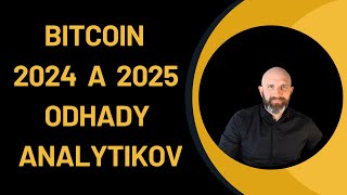 Bitcoin V Roku 2024 A 2025 Čo Hovoria Ytici
