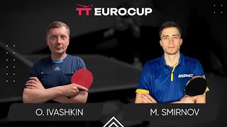16:20 Oleksandr Ivashkin - Mykyta Smirnov 17.05.2024 TT Euro.Cup Ukraine Star. TABLE 3