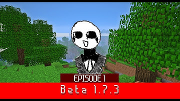 MINECRAFT BETA 1.7.3 | EPISODE 1 | Getting started!