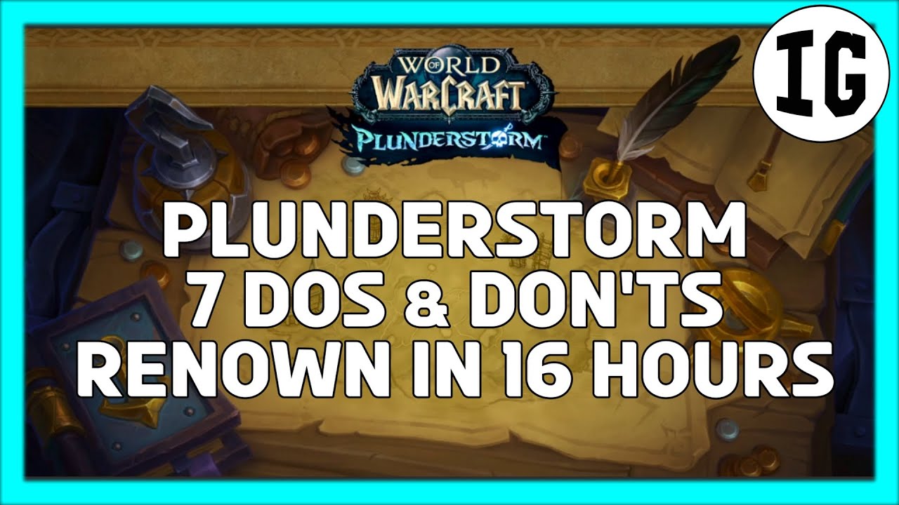 PLUNDERSTORM | 7 Tips to streamline level 40 RENOWN in 16 hours!