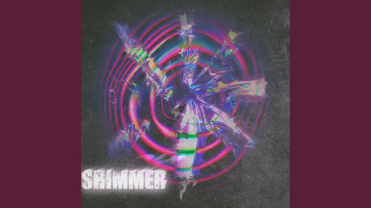 Watch Shimmer on YouTube Watch Shimmer on YouTube