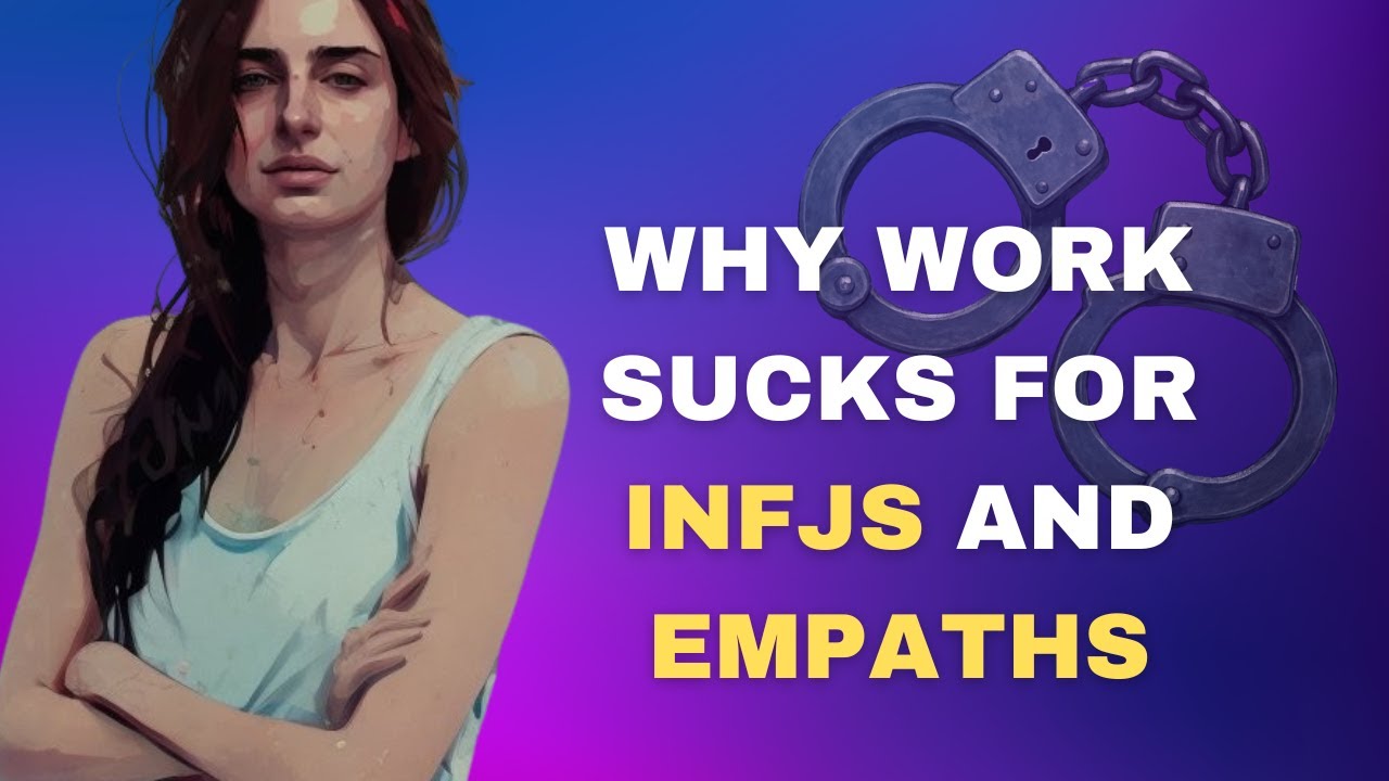 Why Work Sucks for INFJs and Empaths