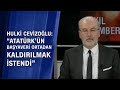 Hulki Cevizoğlu: "Atatürk'ün başyaveri öldürüldü"