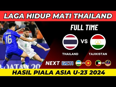 Hasil Piala Asia U23 2024 - Thailand vs Tajikistan U23 - Klasemen Piala Asia U23 Qatar 2024 Terbaru