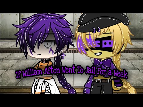 If William Afton Went To Jail/Prison For a Week (Tuesday) •~• Gacha Life •~• FNaF