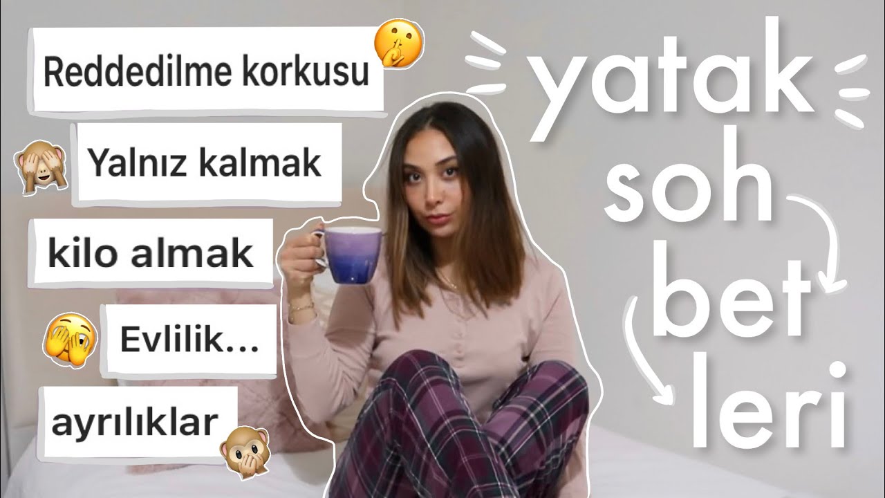 💔 KORKULARIMIZLA YÜZLEŞMEK: SAMİMİ BİR SOHBET 💬💔 | yatak sohbetleri #1