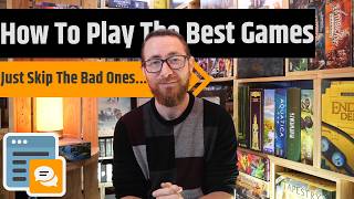 How To Play Only The Best Games