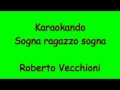 Karaoke Italiano - Sogna Ragazzo Sogna - Roberto Vecchioni ( Testo )