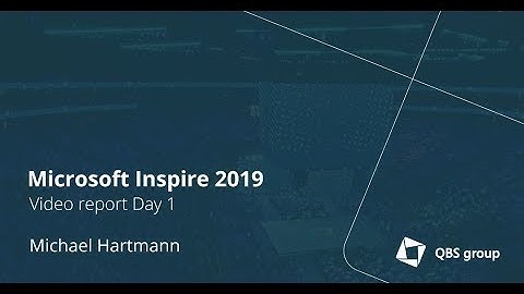 Microsoft Inspire 2019 Video report Day 1