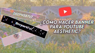 ‧₊˚¿Como hacer un banner para tu canal de YouTube aesthetic paso a paso?