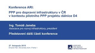 Konference ARI: PPP pro dopravní infrastrukturu v ČR v kontextu pilotního PPP projektu dálnice D4 6