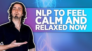 5 NLP Techniques to Relieve Anxiety and Stress