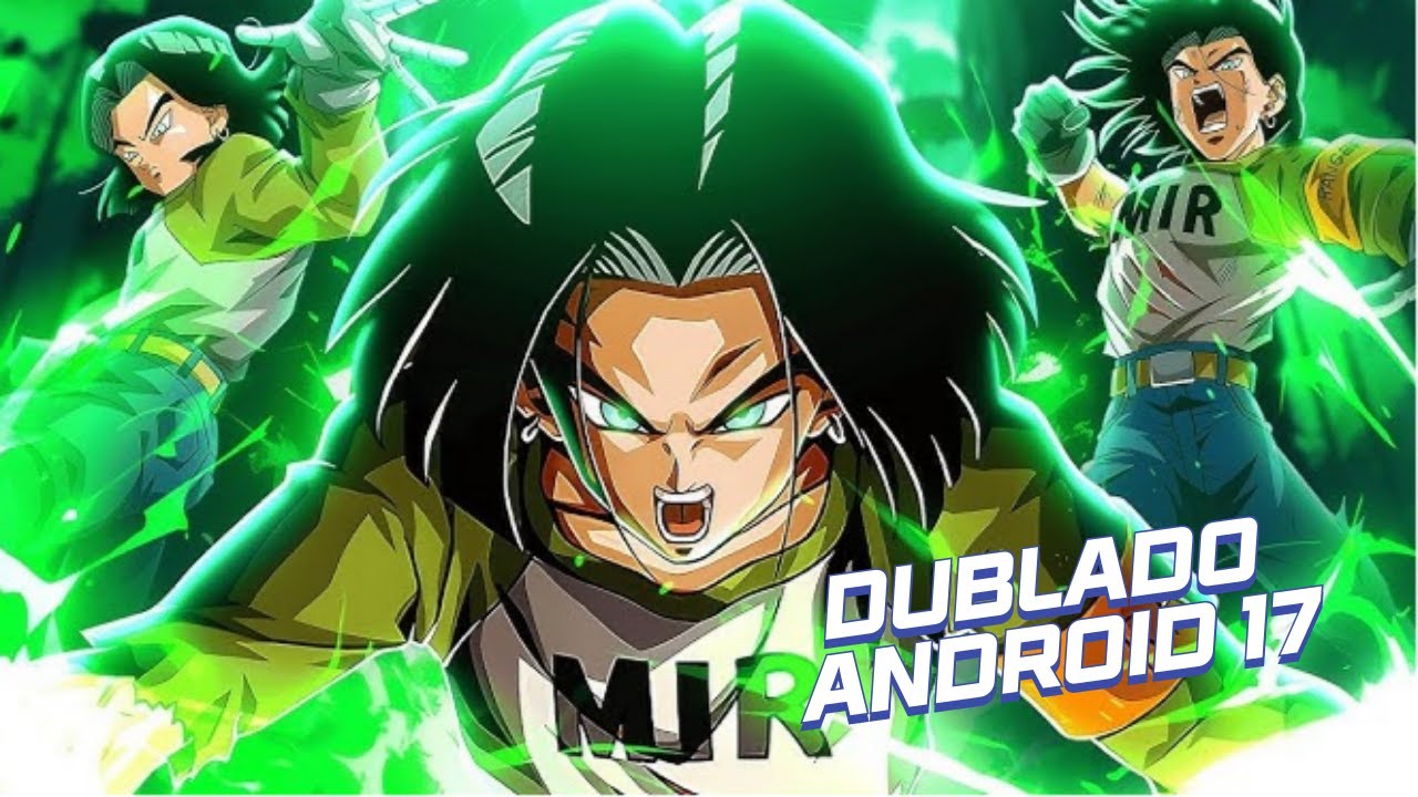 Android 17 dublado 100%, Dragon Ball Sparking Zero. - YouTube