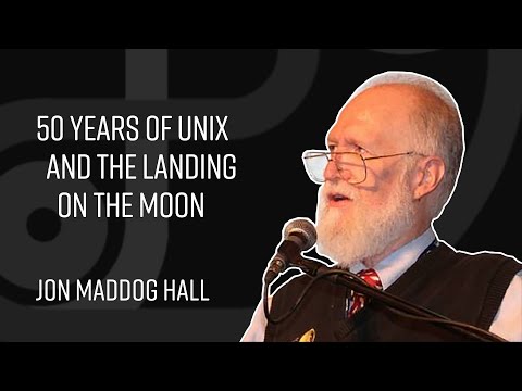 50 years of UNIX and the landing on the Moon - Jon maddog Hall