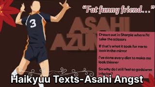 Asahi Angst 😋 || “Fat Funny Friend” || Haikyuu Texts x Live AU Asahi Angst 😋 || “Fat Funny Friend” || Haikyuu Texts x Live AU