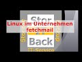 Linux im Unternehmen - Mailserver - fetchmail Konfiguration für pop3