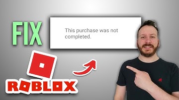 How To Fix This Purchase Was Not Complete In Roblox
