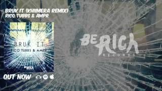 Rico Tubbs & AMPR - Bruk It (KHIIMERA Remix) Resimi