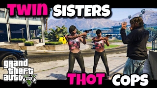 Twin Sistersthot Cops Gjg Production