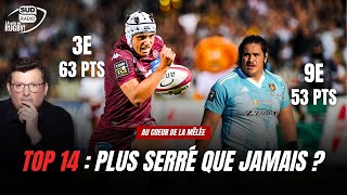 Le Top 14 est-il plus SERRÉ que jamais ?