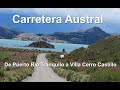 Carretera Austral #03 - De Puerto Rio Tranquilo a Villa Cerro Castillo - Chile - Ruta 7 - Jan/2020