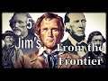 5 Jim’s from the Frontier