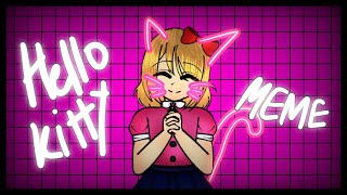 Hello Kitty Meme //Tw: eye strain//Fnaf//Meme//Animation// Elizabeth Afton