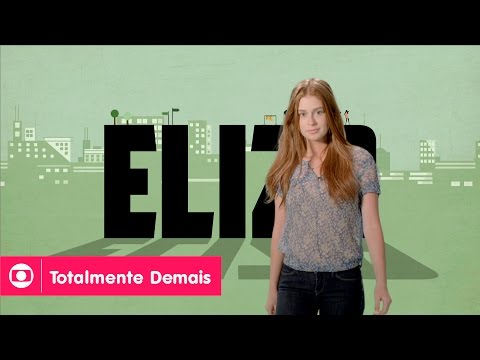 Totalmente Demais: Marina Ruy Barbosa é Eliza na novela da Globo das sete
