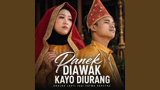 Download Lagu Panek Diawak Kayo Diurang (feat. Fatwa Saputra) Download Lagu Panek Diawak Kayo Diurang (feat. Fatwa Saputra)