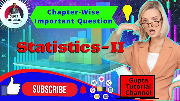 Statistics-II Chapter-Wise Important Questions #BScCSIT #CSIT3rdSem
