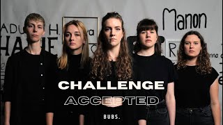Bubs. - Challenge Accepted Offizielles Video