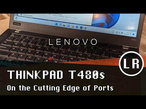 Lenovo ThinkPad T480s: On the Cutting Edge of Ports