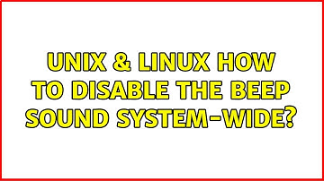 Unix & Linux: How to disable the beep sound system-wide? (4 Solutions!!)