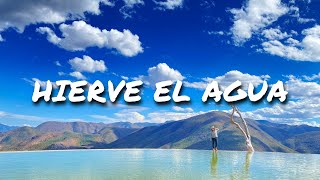 ¡HIERVE el AGUA!  OAXACA ¿Cómo llegar? Impresionante lugar| Uri Ortega