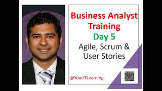 Agile, Scrum & User Stories Explained for Beginners | Business Analyst Training Day 5
