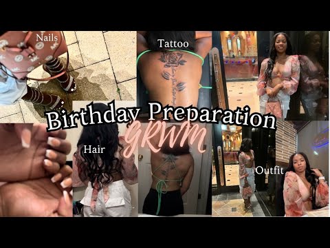 Prep w/ Me For My BIRTHDAY VLOG/GRWM | nails, hair, tattoo, etc...
