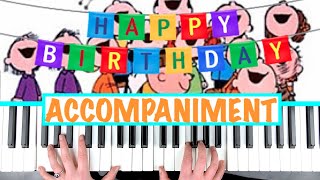 How to play HAPPY BIRTHDAY - Piano Accompaniment Tutorial for Singing